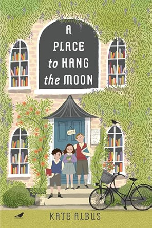 a place to hang the moon Kate Albus